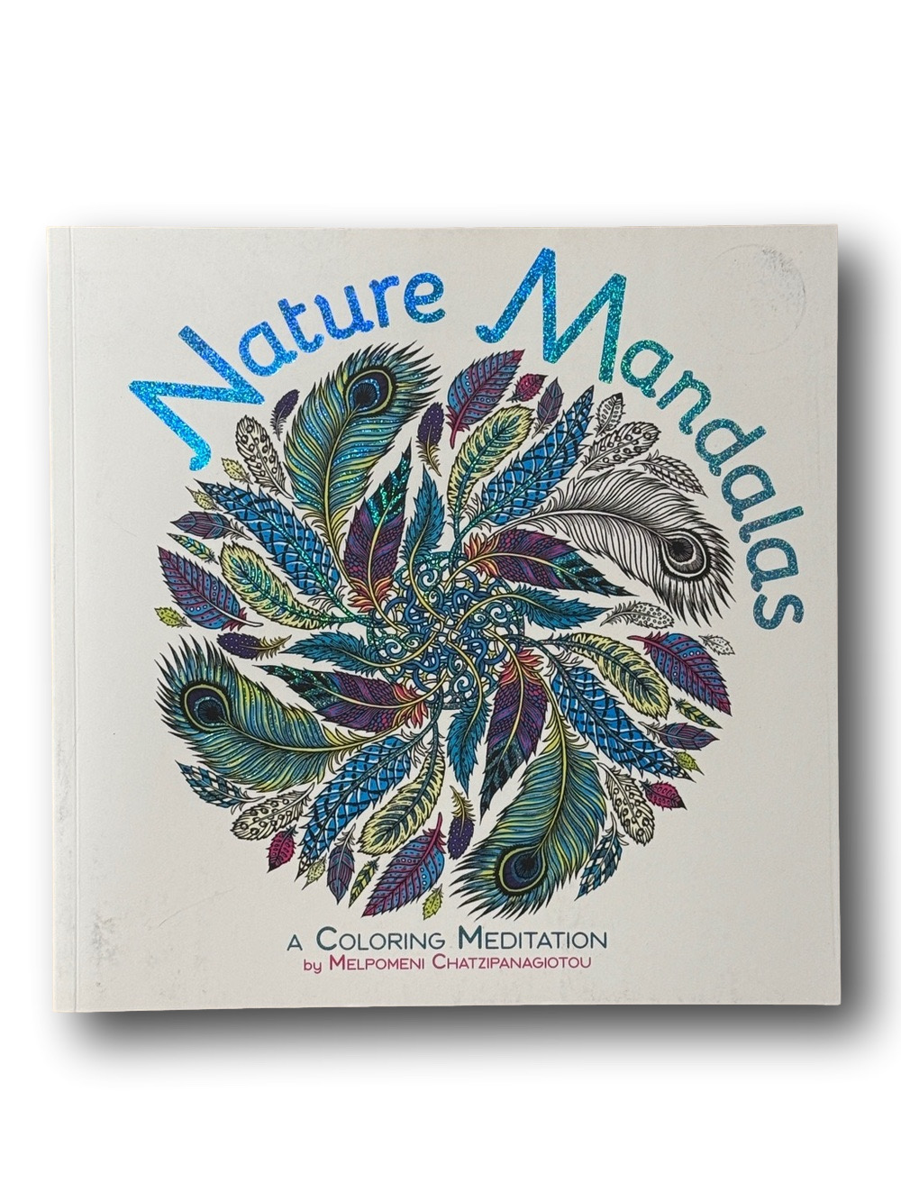 Nature Mandalas Coloring: A Coloring Meditation Adult Coloring Book - NWT